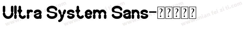 Ultra System Sans字体转换